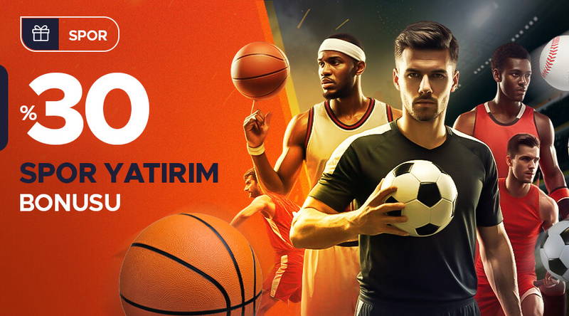 %30 Spor Yatırım Bonusu